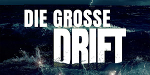 Die große Drift - Steven Callahans Reise