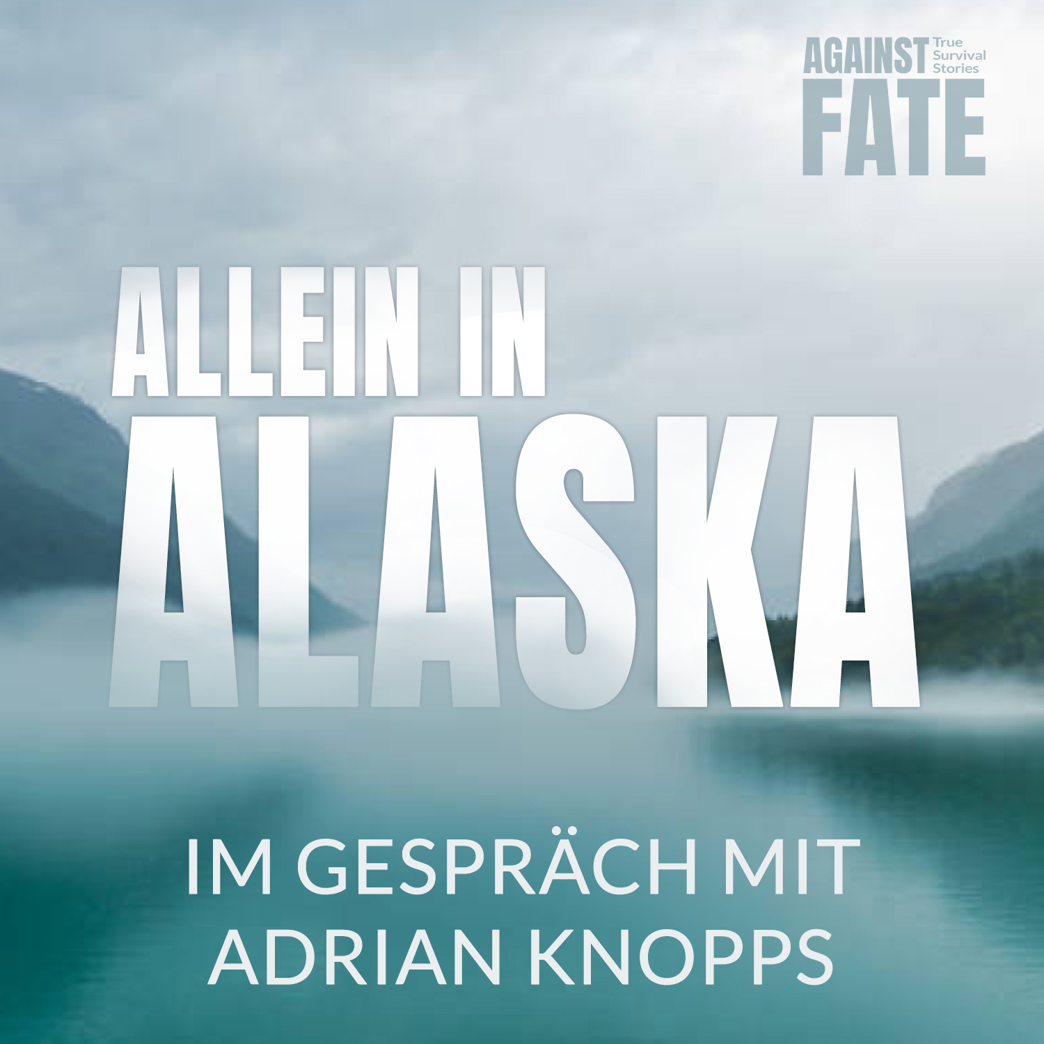 Allein in Alaska-Im Gespräch mit Adrian Knopps-Cover